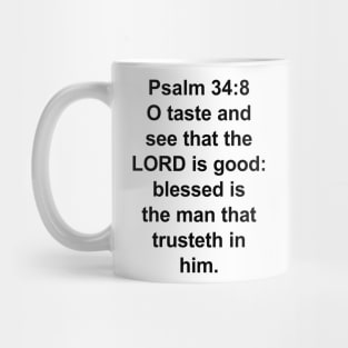 Psalm 34:8  King James Version (KJV) Bible Verse Typography Mug